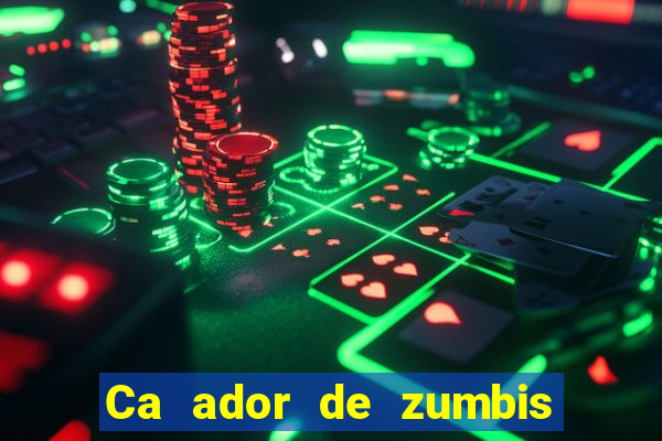 Ca ador de zumbis baixar ca ador de zumbi filme completo dublado